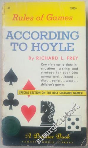 According to Hoyle: Rules of Games - Official Rules of More Than 200 Popular Games of Skill and Chance With Expert Advice on Winning Play -