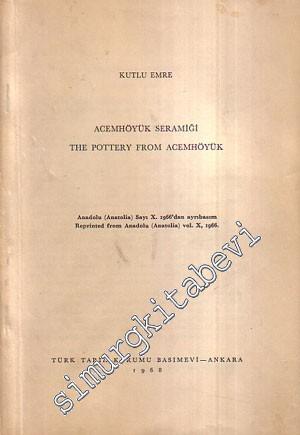 Acemhöyük Seramiği = The Pottery from Acemhöyük -        1968