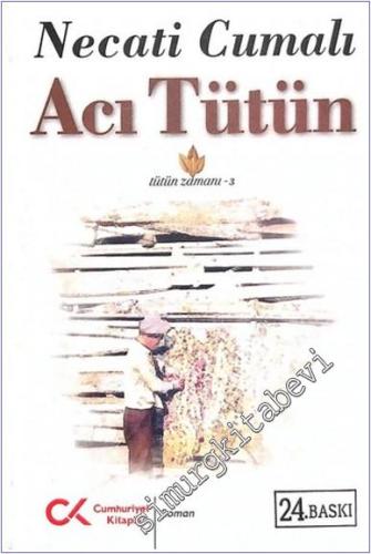 Acı Tütün : Tütün Zamanı 3 - 2022