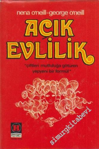 Açık Evlilik :  Çiftleri Mutluluğa Götüren Yepyeni Bir Formül  -        1974