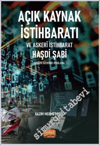 Açık Kaynak İstihbaratı ve Askerî İstihbarat : Haşdi Şabi Örgütü Üzeri