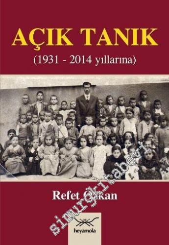 Açık Tanık: 1931 - 2014 Yıllarına -