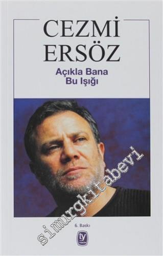 Açıkla Bana Bu Işığı: Portre