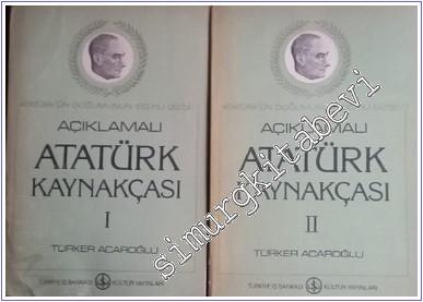Açıklamalı Atatürk Kaynakçası 2 CİLT: Atatürk, Kurtuluş Savaşı, Atatürk Devrimleri ve Türkiye Cumhuriyeti Üzerine Türkçe ve Yabancı Dillerde Yayınlanmış 500 Seçme Kitap -        1981