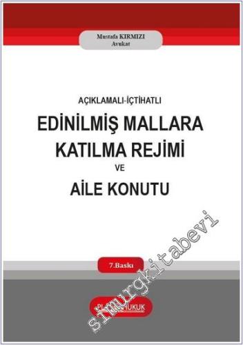 Açıklamalı - İçtihatlı Edinilmiş Mallara Katılma Rejimi ve Aile Konutu -        2025