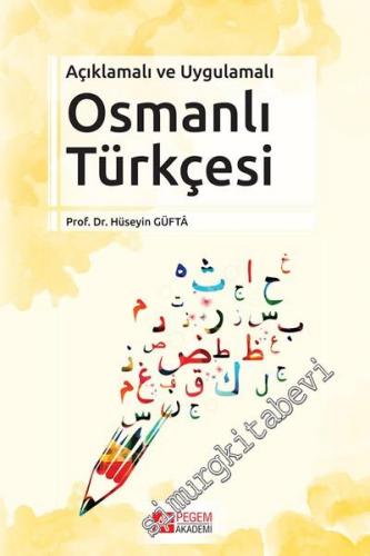 Açıklamalı ve Uygulamalı Osmanlı Türkçesi -        2017