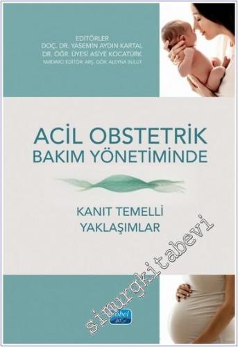 Acil Obstetrik Bakım Yönetiminde Kanıt Temelli Yaklaşımlar -        2024