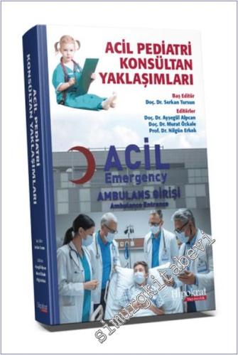 Acil Pediatri Konsultan Yaklaşımları CİLTLİ -        2025