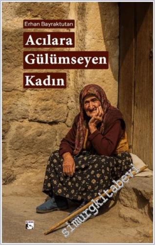 Acılara Gülümseyen Kadın -        2025