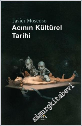 Acının Kültürel Tarihi CİLTLİ -        2025