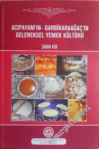 Acıpayam'ın Garbikaraağaç'ın Geleneksel Yemek Kültürü