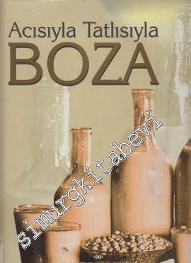Acısıyla Tatlısıyla Boza -