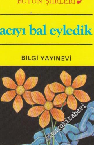 Acıyı Bal Eyledik -