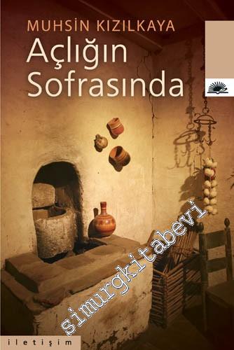 Açlığın Sofrasında -