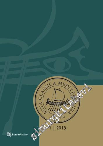 Acta Classica Mediterranea 01 / 2018 - Sayı: 1