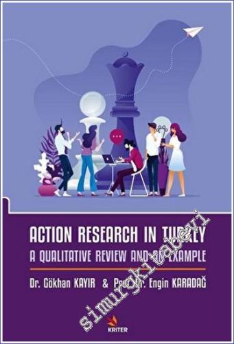 Action Research in Turkey: A Qualitative Review and an Example - 2023