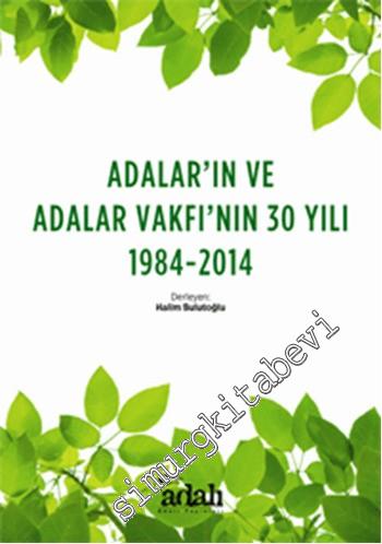 Adalar'ın ve Adalar Vakfı'nın 30 Yılı 1934 - 2014 -