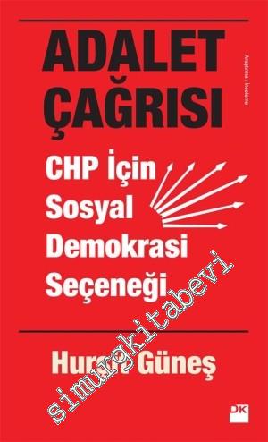 Adalet Çağrısı: CHP İçin Sosyal Demokrasi Seçeneği -