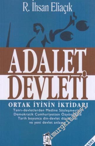 Adalet Devleti: Ortak İyinin İktidarı