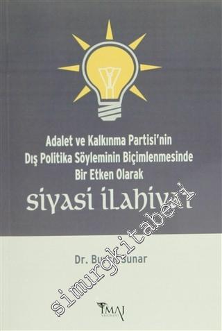 Adalet ve Kalkınma Partisi'nin Dış Politika Söyleminin Biçimlenmesinde