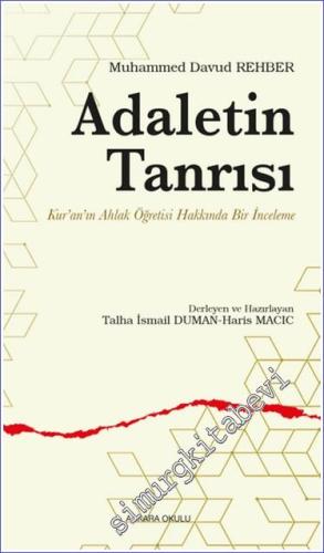 Adaletin Tanrısı : Kur'an'ın Ahlak Öğretisi Hakkında Bir İnceleme -        2024