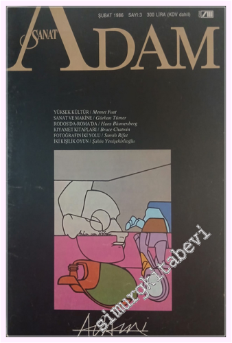 Adam Sanat Aylık Sanat Dergisi : Adami - Sayı: 3      Şubat  1986