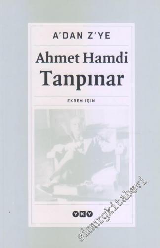 A'dan Z'ye Ahmet Hamdi Tanpınar (Kitap-lık Dergisinin Armağanı) -        2003