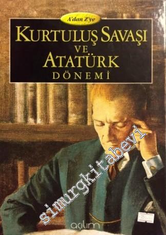 A'dan Z'ye Kurtuluş Savaşı ve Atatürk Dönemi 3 Cilt TAKIM -
