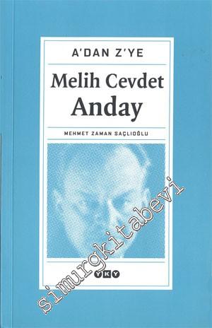 A'dan Z'ye Melih Cevdet Anday  -