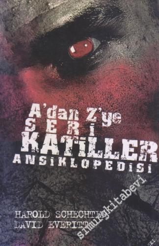 A'dan Z'ye Seri Katiller Ansiklopedisi -        2005