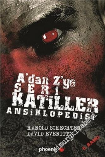 A'dan Z'ye Seri Katiller Ansiklopedisi -        2016