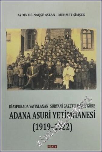 Adana Asuri Yetimhanesi (1919 - 1922) -        2024