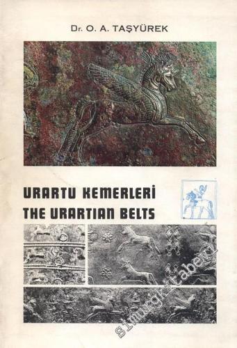 Adana Bölge Müzesindeki Urartu Kemerleri = The Urartian Belts In The A
