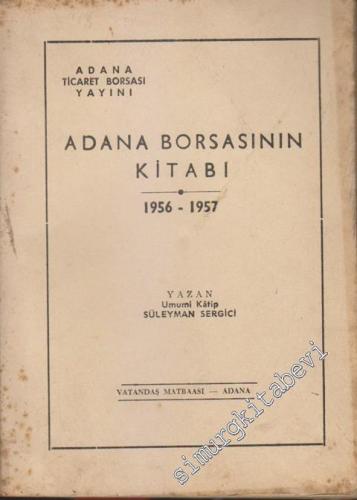 Adana Borsasının Kitabı 1956 - 1957