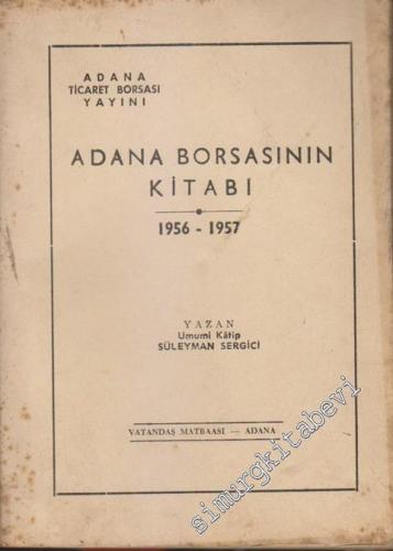 Adana Borsasının Kitabı 1956 - 1957 -        1948
