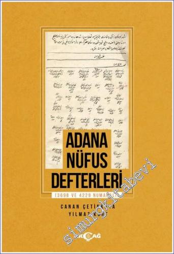 Adana Nüfus Defterleri : 3698 ve 4229 Numaralı Defterler - 2022