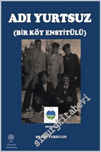 Adı Yurtsuz - Bir Köy Estitülü -        2022