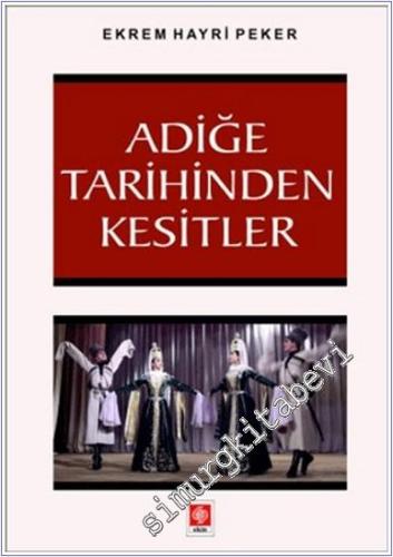Adiğe Tarihinden Kesitler -        2024
