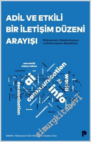 Adil ve Etkili Bir İletişim Düzeni Arayışı : Mukavemet Dekolonizasyon 