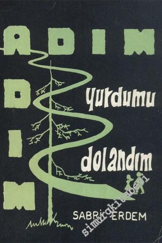 Adım Adım Yurdumu Dolandım  -        1965