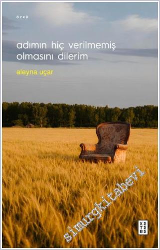 Adımın Hiç Verilmemiş Olmasını Dilerim -        2026