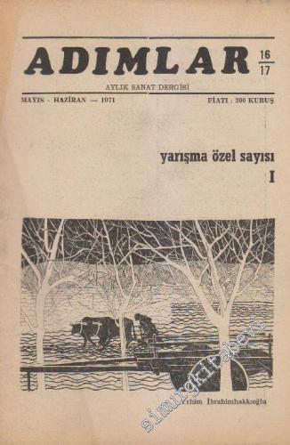 Adımlar Aylık Sanat Dergisi - Yarışma Özel Sayısı I - Sayı: 16 - 17    1  Mayıs - Haziran