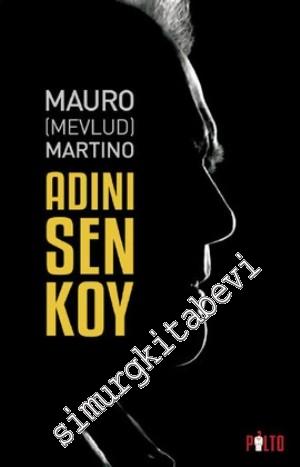 Adını Sen Koy -