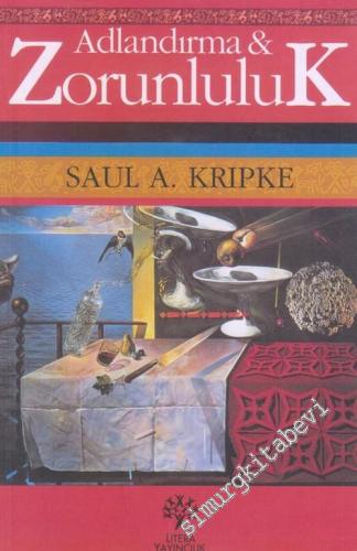 Adlandırma ve Zorunluluk -        2005