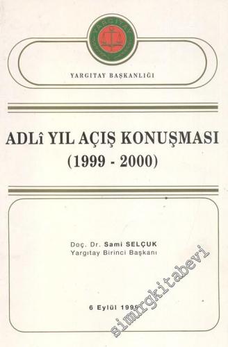 Adli Yıl Açılış Konuşması 1999 - 2000 -