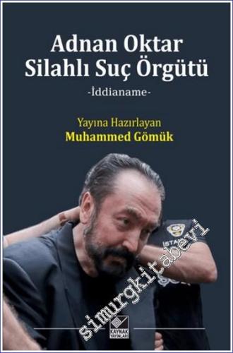 Adnan Oktar Silahlı Suç Örgütü - 2024