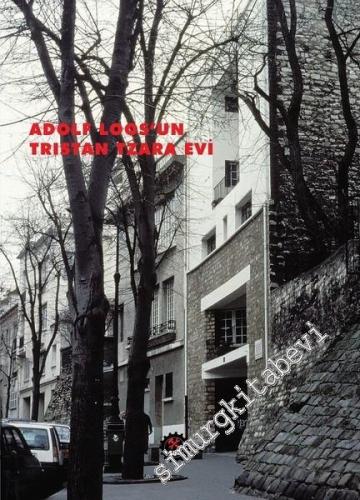 Adolf Loos'un Tristan Tzara Evi -        2017