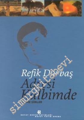 Adresi Kalbimde: Seçme Şiirler -        2000
