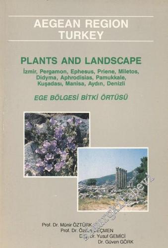 Aegean Region Turkey Plants And Landscape = Ege Bölgesi Bitki Örtüsü