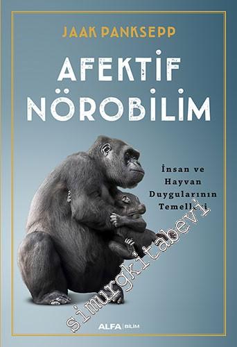 Afektif Nörobilim: İnsan ve Hayvan Duygularının Temelleri -        2017